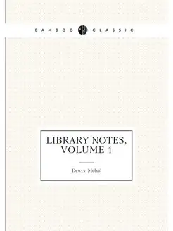 Library Notes, Volume 1