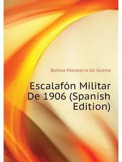 Escalafon Militar De 1906 (Spanish Ed