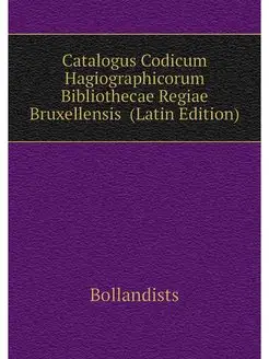 Catalogus Codicum Hagiographicorum Bi