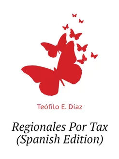 Regionales Por Tax (Spanish Edition)