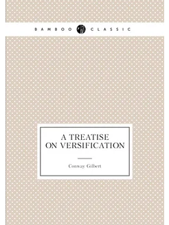 A treatise on versification