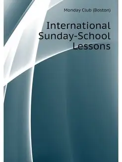 International Sunday-School Lessons