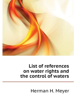 List of references on water rights and the control o