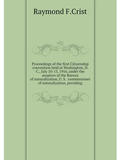 Proceedings of the first Citizenship convention held