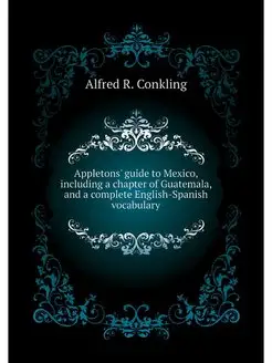 Appletons' guide to Mexico, including