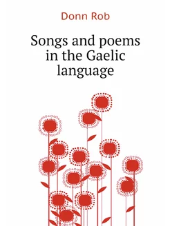 Songs and poems in the Gaelic language