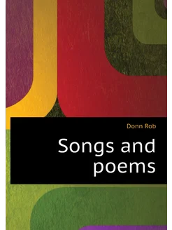 Songs and poems