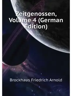 Zeitgenossen, Volume 4 (German Edition)