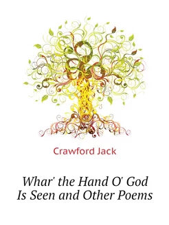 Whar' the Hand O' God Is Seen and Other Poems