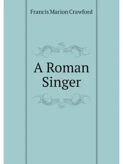 A Roman Singer