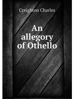 An allegory of Othello