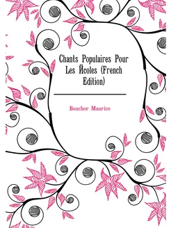 Chants Populaires Pour Les Écoles (French Edition)