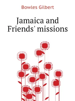 Jamaica and Friends' missions