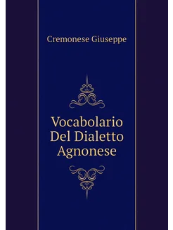 Vocabolario Del Dialetto Agnonese