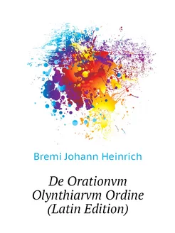 De Orationvm Olynthiarvm Ordine (Latin Edition)