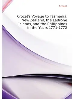 Crozet's Voyage to Tasmania, New Zeal