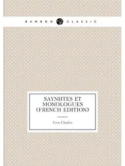 Saynetes Et Monologues (French Edition)