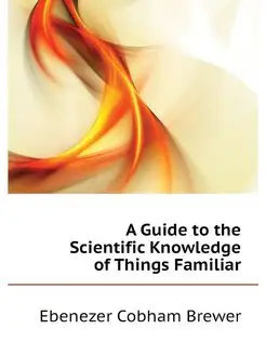 A Guide to the Scientific Knowledge o