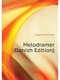 Melodramer (Danish Edition)