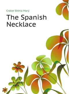 The Spanish Necklace