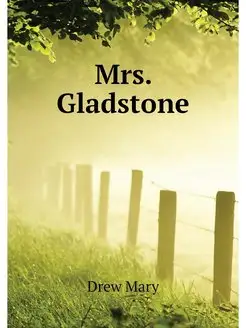 Mrs. Gladstone