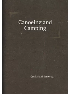 Canoeing and Camping