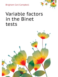 Variable factors in the Binet tests