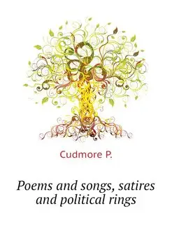 Poems and songs, satires and politica