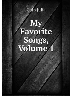 My Favorite Songs, Volume 1