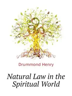 Natural Law in the Spiritual World