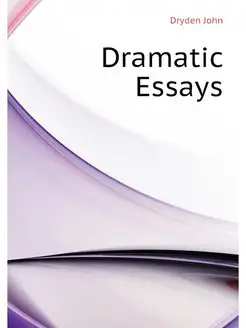 Dramatic Essays