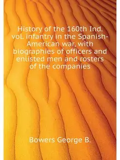 History of the 160th Ind. vol. infant