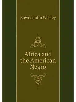 Africa and the American Negro