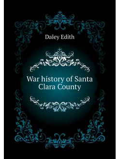 War history of Santa Clara County