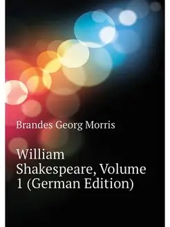 William Shakespeare, Volume 1 (German