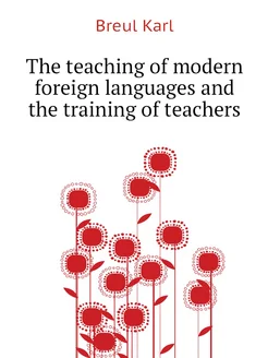 The teaching of modern foreign languages and the tra