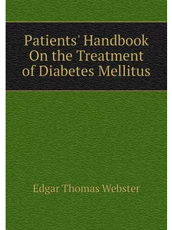 Patients' Handbook On the Treatment of Diabetes Mell