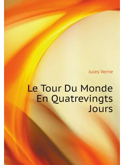 Le Tour Du Monde En Quatrevingts Jours