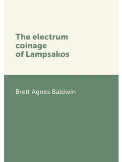 The electrum coinage of Lampsakos