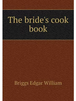 The bride's cook book