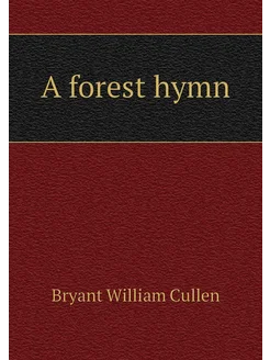 A forest hymn