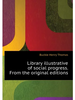 Library illustrative of social progress. From the or