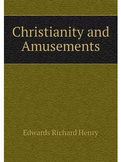 Christianity and Amusements