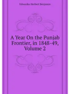 A Year On the Punjab Frontier, in 184