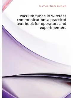 Vacuum tubes in wireless communicatio