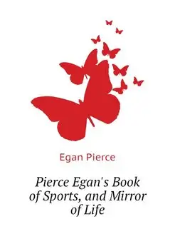 Pierce Egan's Book of Sports, and Mir