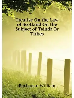 Treatise On the Law of Scotland On th