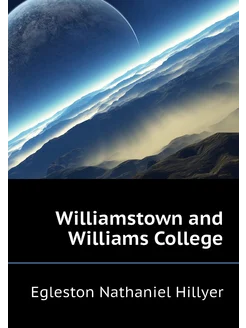 Williamstown and Williams College