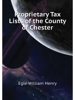 Proprietary Tax Lists of the County o