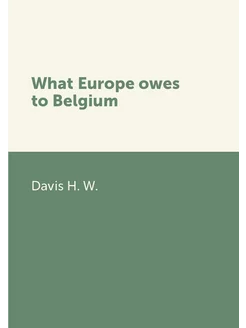 What Europe owes to Belgium